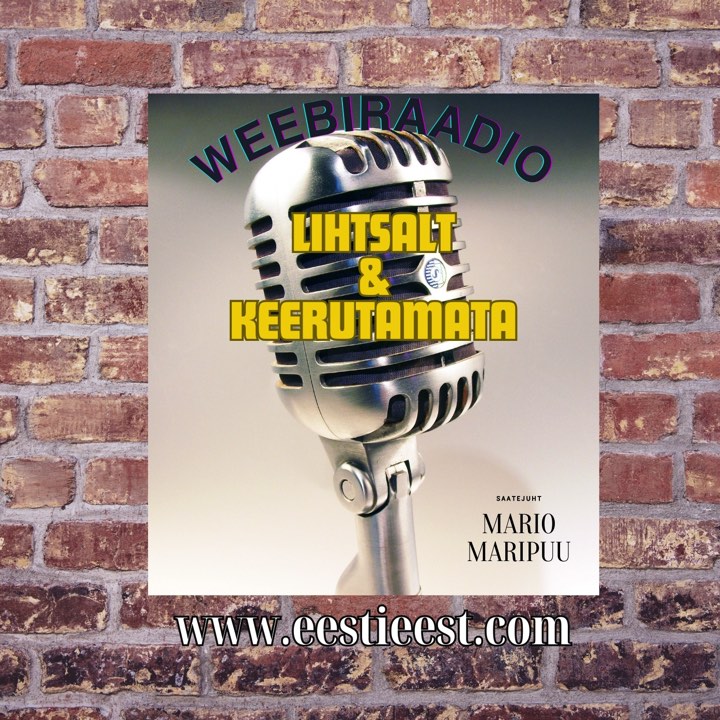 Weebiraadio “Lihtsalt&Keerutamata” 16. saade- Propaganda